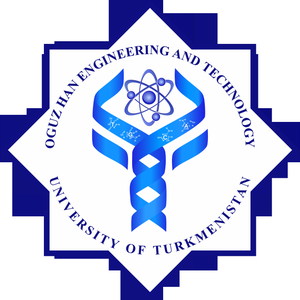  Oguz Han Engineering and Technology University of Turkmenistan